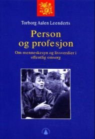 Person og profesjon: om menneskesyn og livsverdier i offentlig omsorg, Akseptabel bruktbok uten markeringer
