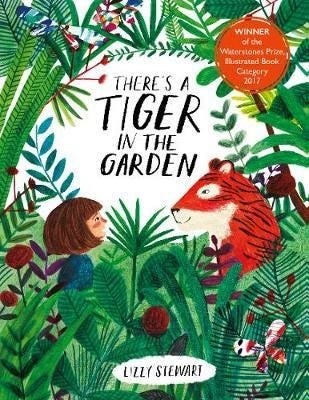There'S A Tiger In The Garden Av Lizzy Stewart There'S A Tiger In The Garden Av Lizzy Stewart
