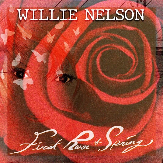 Willie Nelson  First Rose Of Spring  CD