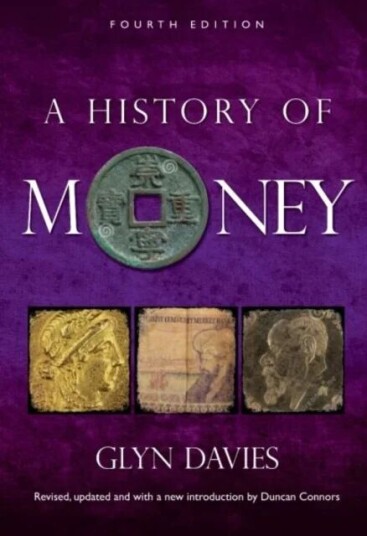 A History Of Money Av Glyn Davies A History Of Money Av Glyn Davies