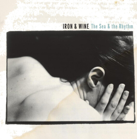 Iron & Wine The Sea & The Rhythm CD