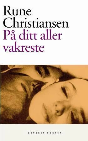 På Ditt Aller Vakreste Av Rune Christiansen