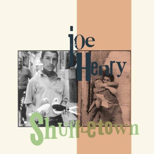 Joe Henry - Shuffletown (CD) Joe Henry - Shuffletown (CD)