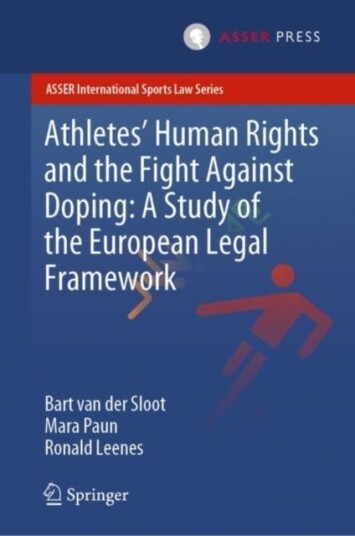 Athletes’ Human Rights and the Fight Against Dopin A Study of the European Legal Framework