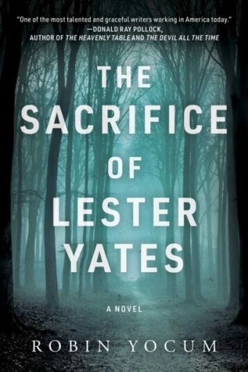 The Sacrifice Of Lester Yates Av Robin Yocum