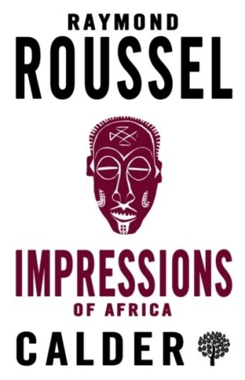 Impressions Of Africa Av Raymond Roussel