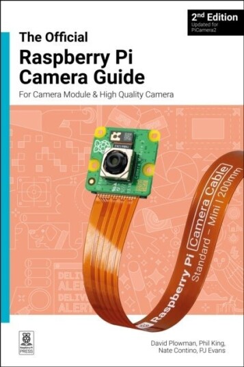 The official Raspberry Pi Camera Module guide 2nd Edition