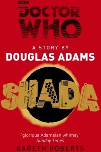 Doctor Who: Shada Av Douglas Adams, Gareth Roberts