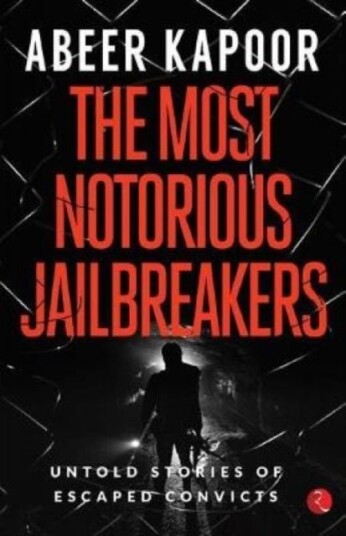 The Most Notorious Jailbreakers The Most Notorious Jailbreakers