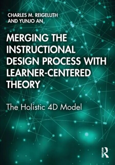 Merging The Instructional Design Process With Learner-Centered Theory Av Charles M. Reigeluth, Yunjo An