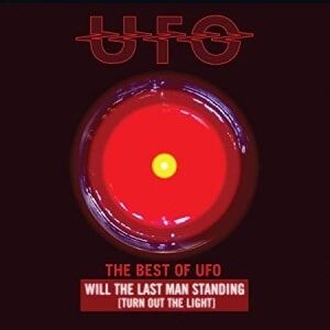 Ufo  Best Of Ufo: Will The Last Man Standing