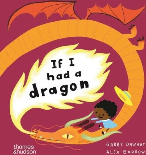 If I had a dragon If I had a dragon