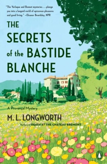 The Secrets Of The Bastide Blanch Av M.L. Longworth