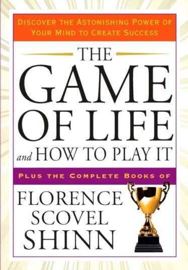 The Game Of Life And How To Play It Av Florence Scovel (Florence Scovel Shinn) Shinn