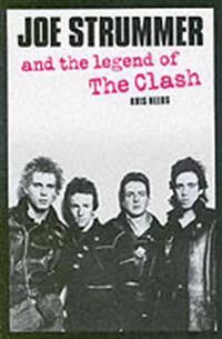 Needs Kris Joe Strummer And The Legend Of The Clash