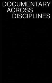 Documentary Across Disciplines