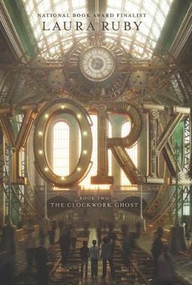 York: The Clockwork Ghost Av Laura Ruby