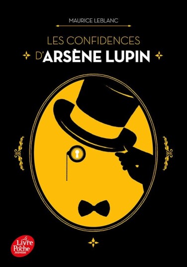 Les confidences d'Arsène Lupin Les confidences d'Arsène Lupin