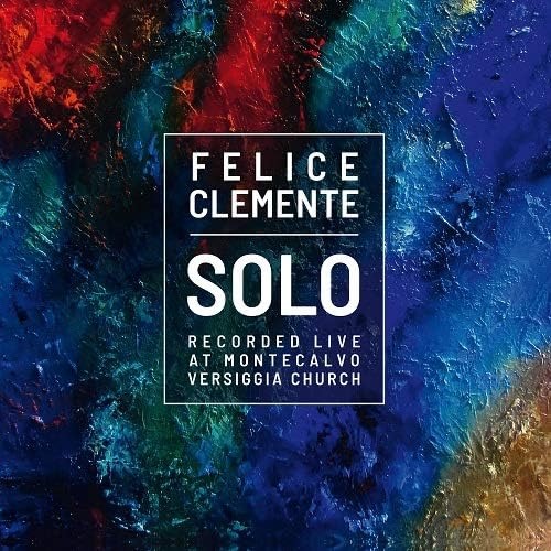 Felice Clemente Solo Live At Montecalvo CD