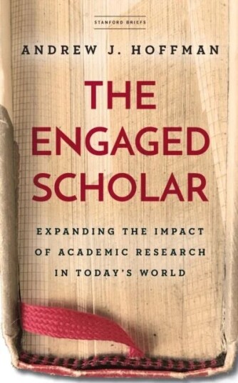 The Engaged Scholar Av Andrew J. Hoffman The Engaged Scholar Av Andrew J. Hoffman
