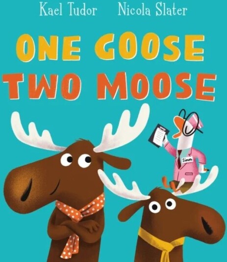 One Goose, Two Moose (Pb) Av Kael Tudor