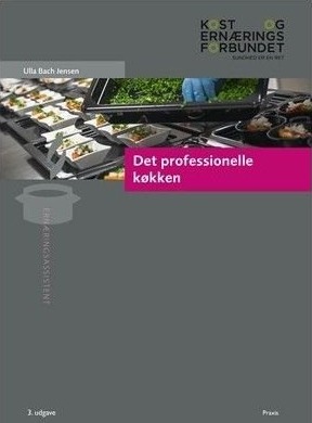 Det Profesjonelle Kjøkkenet | Ulla Bach Jensen | Språk: Dansk