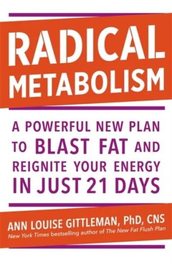 Radical Metabolism Av Ann Louise Gittleman