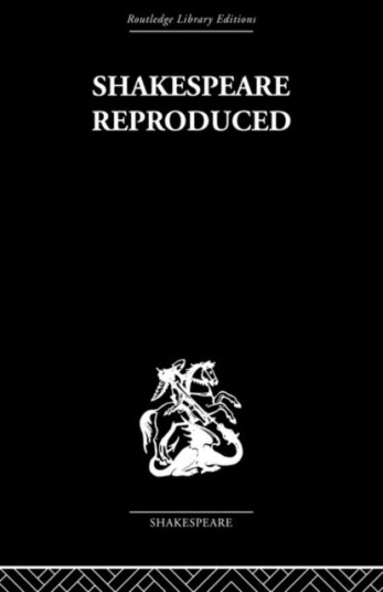 Shakespeare Reproduced  The text in history and ideology