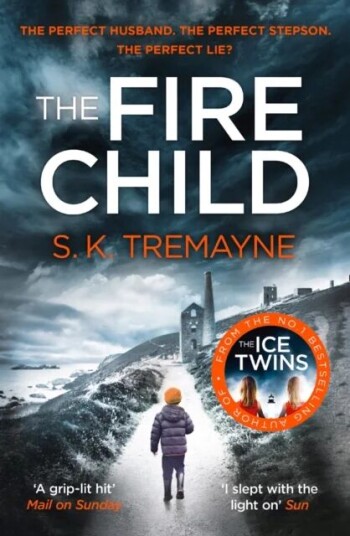 The Fire Child Av S. K. Tremayne The Fire Child Av S. K. Tremayne