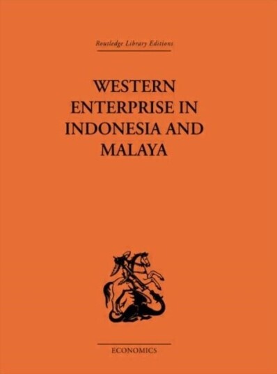 Western Enterprise in Indonesia and Malaysia Western Enterprise in Indonesia and Malaysia