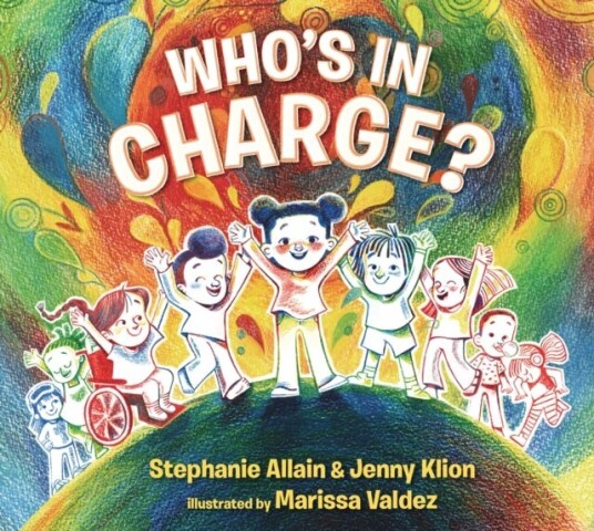 Who’s in Charge?: A Celebration of our Boundaries, Bodies, Voices and Choices Who’s in Charge?: A Celebration of our Boundaries, Bodies, Voices and Choices