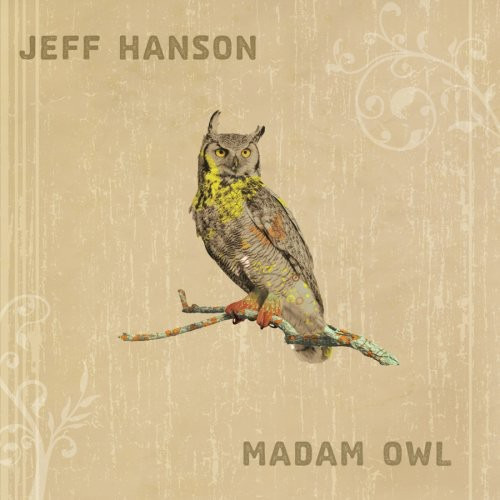 Jeff Hanson Madam Owl CD