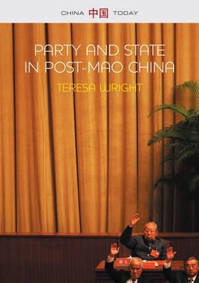 Party And State In Post-Mao China Av Teresa Wright