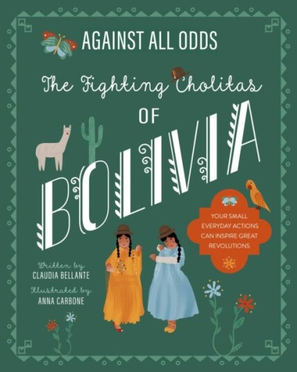 The Wrestling Cholitas Of Bolivia Av Claudia Bellante The Wrestling Cholitas Of Bolivia Av Claudia Bellante