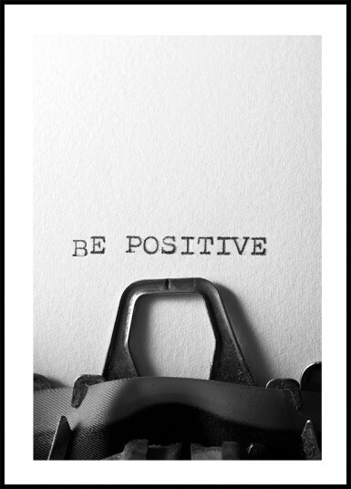 Be Positive Plakat Plakat / 100x150cm