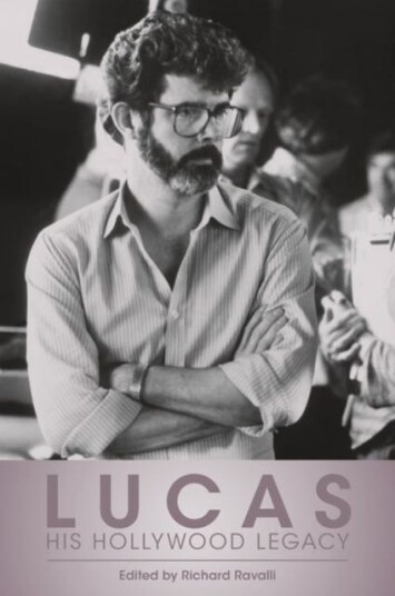 Lucas His Hollywood Legacy