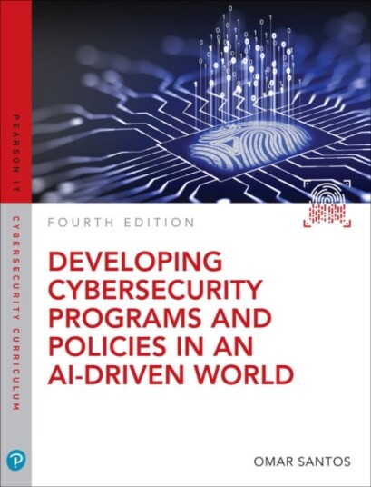 Developing Cybersecurity Programs and Policies in an AI Driven World