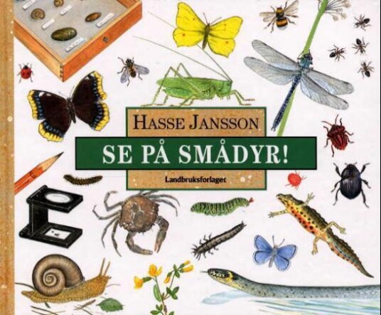 Se På Smådyr! Av Hasse Jansson Se På Smådyr! Av Hasse Jansson