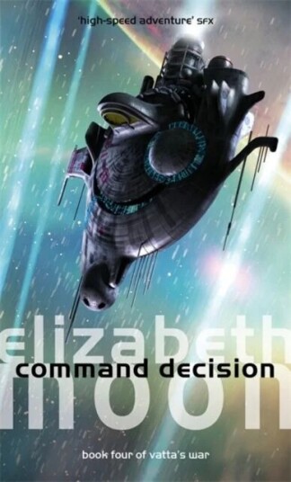 Command Decision Av Elizabeth Moon