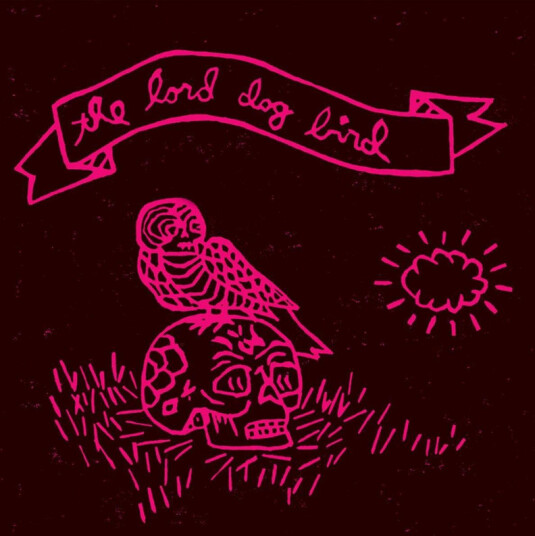 The Lord Dog Bird The Lord Dog Bird CD