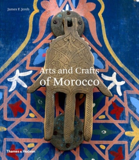 Arts and Crafts of Morocco Arts and Crafts of Morocco
