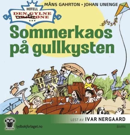 Sommerkaos På Gullkysten Av Måns Gahrton, Johan Unenge