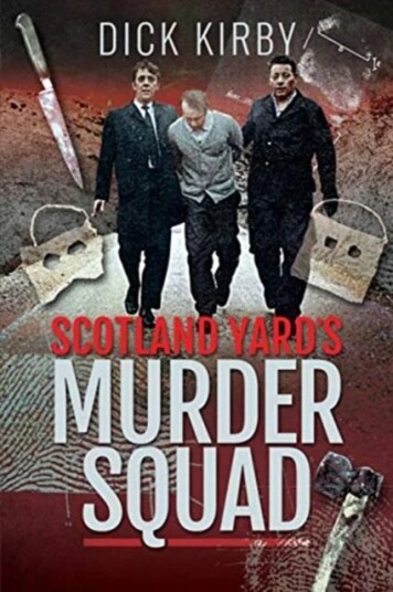 Scotland Yard'S Murder Squad Av Dick Kirby