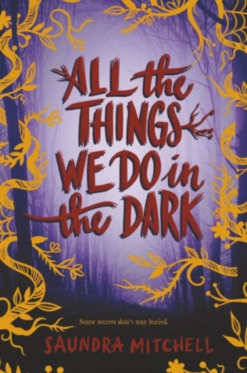 All The Things We Do In The Dark Av Saundra Mitchell