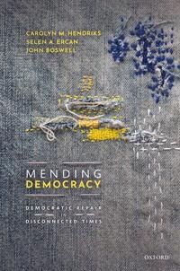 Hendriks Carolyn M. Mending Democracy