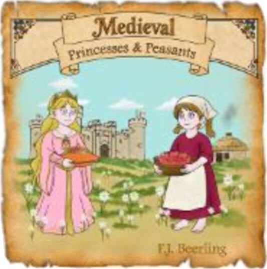 Medieval Princess and Peasants Medieval Princess and Peasants