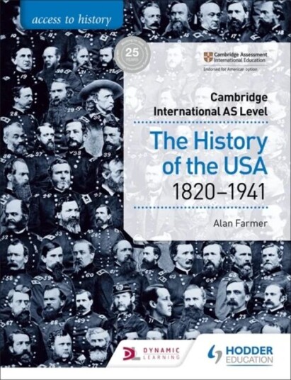 Access To History For Cambridge International As Level: The History Of The Usa 1820-1941 Av Alan Farmer
