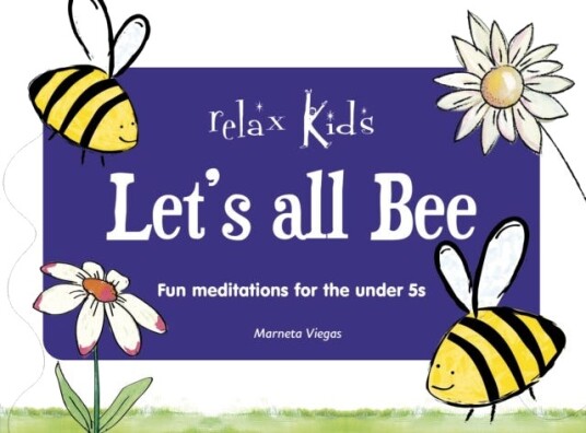 Relax Kids: Let'S All Bee Av Marneta Viegas Relax Kids: Let'S All Bee Av Marneta Viegas