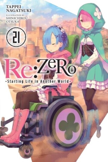 Re:ZERO Starting Life in Another WorldVol. 21 light novel Re:ZERO Starting Life in Another WorldVol. 21 light novel