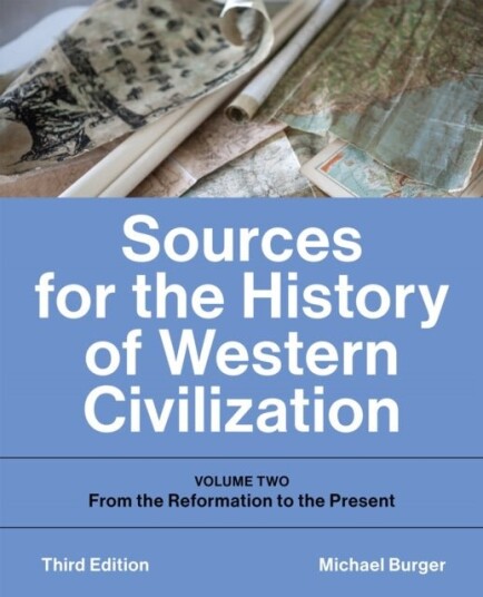 Sources for the History of Western Civilization Sources for the History of Western Civilization